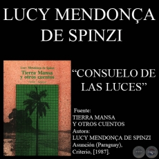 CONSUELO DE LAS LUCES - Cuento de LUCY MENDONA DE SPINZI