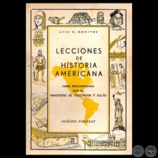 LECCIONES DE HISTORIA AMERICANA - Por LUIS G. BENÍTEZ