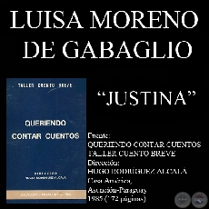 JUSTINA - Cuento de LUISA MORENO DE GABAGLIO - Ao 1985