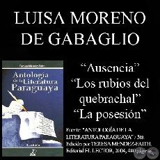 AUSENCIA, LOS RUBIOS DEL QUEBRACHAL y LA POSESION - Ao 2004