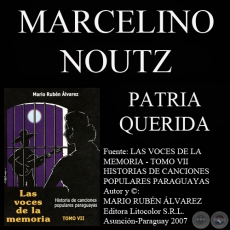 PATRIA QUERIDA - Letra del Padre MARCELINO NOUTZ