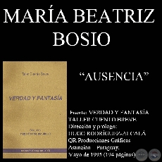 AUSENCIA - Cuento de MARA BEATRIZ BOSIO - Ao 1995