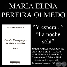 Y ESPERA... y LA NOCHE SOLA (Poesas de Mara Pereira Olmedo)