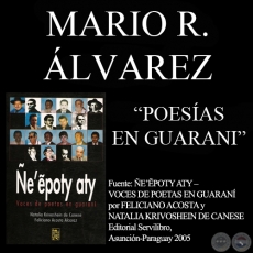 JEPYTE / ÑE’Ẽ RA'ARÕVO - Poesías en MARIO RUBÉN ÁLVAREZ - Año 2005