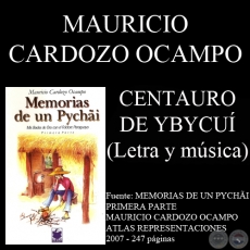CENTAURO DE YBYCU - Letra y msica: MAURICIO CARDOZO OCAMPO
