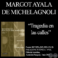 TRAGEDIA EN LAS CALLES - Cuento de MARGOT AYALA DE MICHELAGNOLI