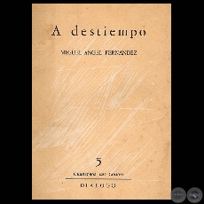 A DESTIEMPO, 1966 - Poemario de MIGUEL ÁNGEL FERNÁNDEZ