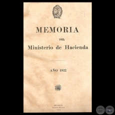 MEMORIA DEL MINISTERIO DE HACIENDA, 1922 - ELIGIO AYALA (MINISTRO)