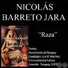RAZA (Poesa de NICOLS BARRETO JARA)