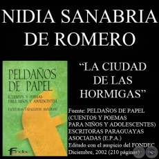 LA CIUDAD DE LAS HORMIGAS - Cuento de NIDIA SANABRIA DE ROMERO - Ao 2002