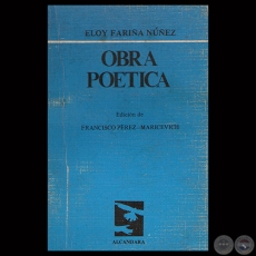 OBRA POÉTICA - ELOY FARIÑA NÚÑEZ - Edición de FRANCISCO PÉREZ-MARICEVICH - Año 1982