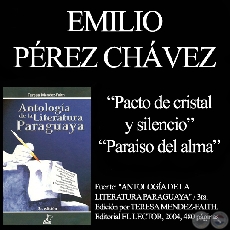 PACTO DE CRISTAL Y SILENCIO y PARAISO DEL ALBA - Poesas de EMILIO PREZ CHAVES