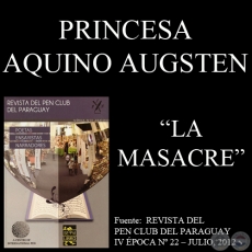 LA MASACRE - Narrativa de PRINCESA AQUINO AUGSTEN - Ao 2012