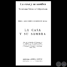 LA CASA Y SU SOMBRA - Cuentos de TERESA LAMAS DE RODRGUEZ ALCAL - Ao 1955