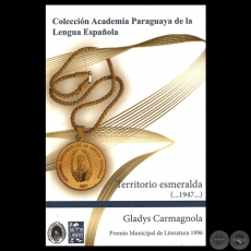 TERRITORIO ESMERALDA, 2013 - Poemario de GLADYS CARMAGNOLA