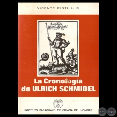 LA CRONOLOGA DE ULRICH SCHMIDEL - Por VICENTE PISTILLI S. - Ao 1980