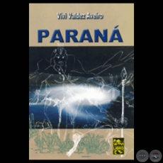 PARAN - Novela de VIV VALDEZ AVEIRO - Ao 2007