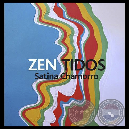 ZEN TIDOS, 2014 - Obras de SATINA CHAMORRO
