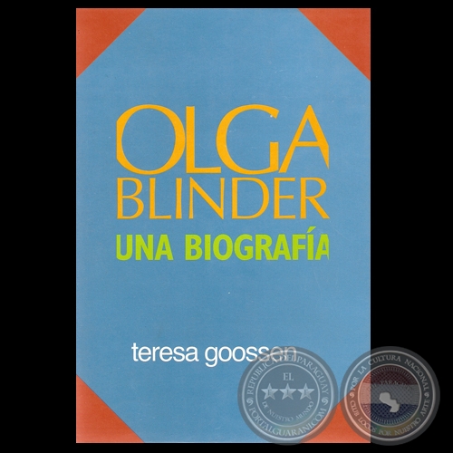 OLGA BLINDER - UNA BIOGRAFA - Por TERESA GOOSSEN - Ao 2004