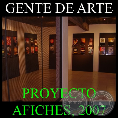 PROYECTO AFICHES, 2007 - Exposición Colectiva de ASOCIACIÓN GENTE DE ARTE