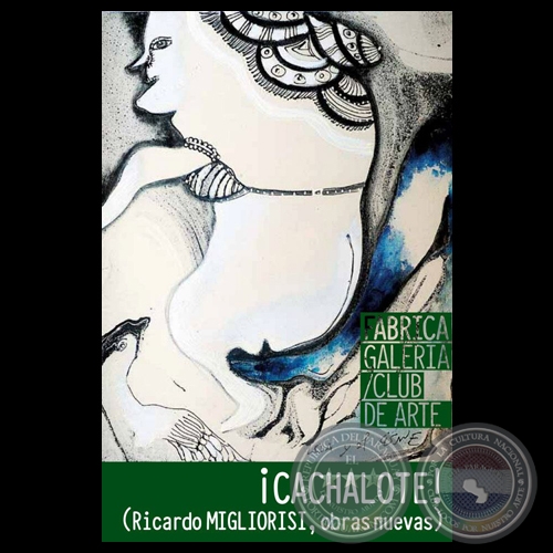 CACHALOTE!, 2013 - Obras nuevas de RICARDO MIGLIORISI