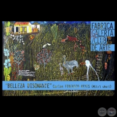BELLEZA DISONANTE, 2014 - Muestra de pinturas de CARLOS FEDERICO REYES