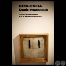 RESILIENCIA, 2012 - Obras DANIEL MALLORQUÍN