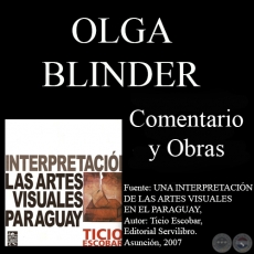 OLGA BLINDER - Texto de TICIO ESCOBAR - Ao 2007