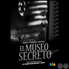 EL MUSEO SECRETO - Poster y Spot - BIENAL INTERNACIONAL DE ARTE DE ASUNCIN
