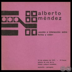 ACCIN E INTERACCIN ENTRE FORMA Y COLOR, 1973 - Exposicin de ALBERTO MNDEZ
