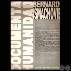 DOCUMENTA HUMANIDAD, 1991 - Obras de BERNARDO ISMACHOVIEZ