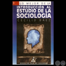 INTRODUCCIN AL ESTUDIO DE LA SOCIOLOGA - Por CECILIO BEZ - Tapa: JUAN MORENO