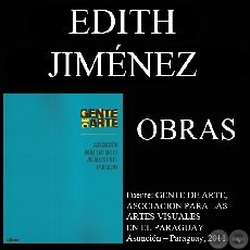 EDITH JIMÉNEZ, OBRAS - GENTE DE ARTE, 2011