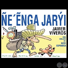 ÑE’ẼNGA JARÝI de JAVIER VIVEROS (Ilustración de NICO) - Año 2010