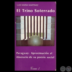 EL TRINO SOTERRADO, Tomo I - LUIS MARÍA MARTÍNEZ (Ilustración de tapa de FERNANDO GRILLÓN)