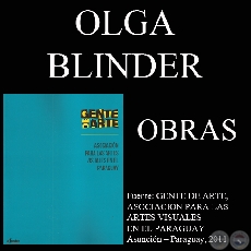 OLGA BLINDER, OBRAS - GENTE DE ARTE, 2011