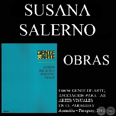 SUSANA SALERNO, OBRAS (GENTE DE ARTE, 2011)