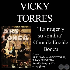  LA MUJER Y SU SOMBRA - Obra de ENEIDE BONEU - Texto de VICKY TORRES