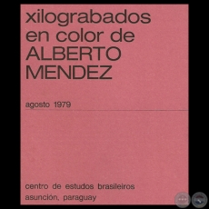 XILOGRABADOS EN COLOR, 1979 - Obras de ALBERTO MNDEZ