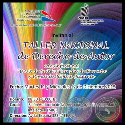 TALLER NACIONAL DE DERECHO DE AUTOR CON NFASIS EN : DROIT DE SUITE Y DOMINIO PBLICO PAGANTE, 2012