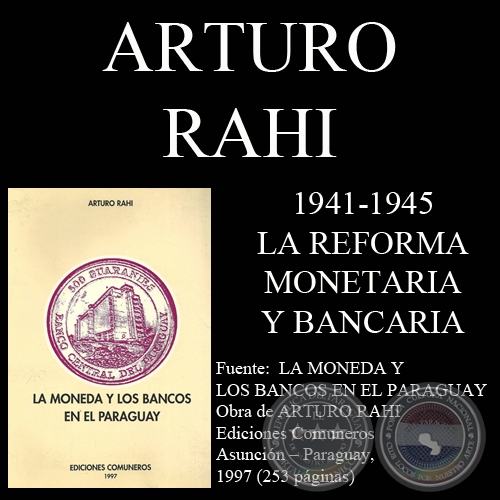 1941-1945. LA REFORMA MONETARIA Y BANCARIA