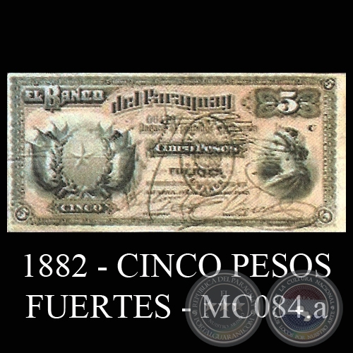 1882 - CINCO PESOS FUERTES - MC084.a - FIRMAS: PEDRO MIRANDA  BEDOYA  E. CORREA