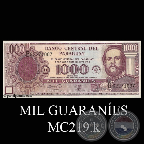 MIL GUARANES - MC219.k - FIRMA: GILBERTO RODRGUEZ GARCETE - RAL VERA BOGADO