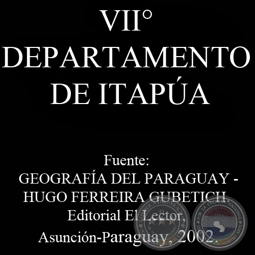 VII DEPARTAMENTO DE ITAPA por HUGO FERREIRA GUBETICH