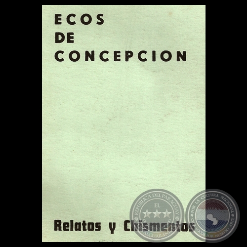 ECOS DE CONCEPCIN - RELATOS Y CHISMENTOS