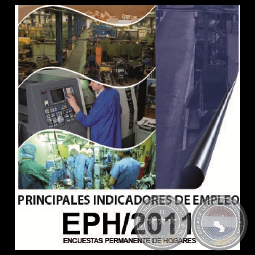 PRINCIPALES INDICADORES DE EMPLEO - EPH / 2011 - ENCUENTA PERMANENTE DE HOGARES