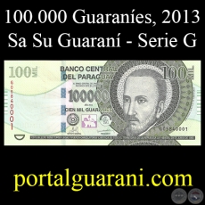CIEN MIL GUARANES / 100MIL - SERIE: - F - AO 2013 - FIRMA: JORGE VILLALBA (Gerente) - JORGE CORVALN (Presidente)