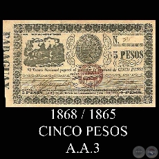 1868 / 1865 - CINCO PESOS - A.A.3 - FIRMAS : P.A. GONZLEZ  A. YRALA