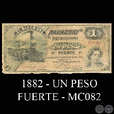 1882 - UN PESO FUERTE - MC082 - FIRMAS: JOS URDAPILLETA  J.E. SAGUIER