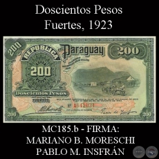 DOSCIENTOS PESOS FUERTES - FIRMA: MARIANO B. MORESCHI  PABLO M. INSFRN
